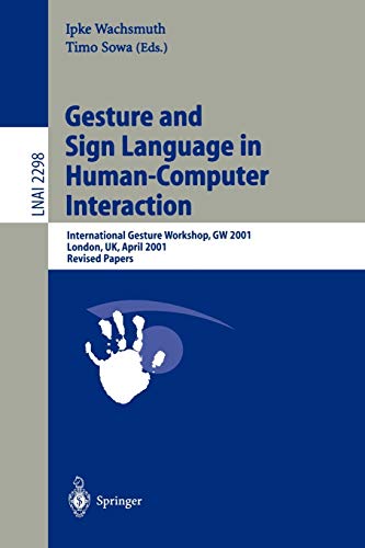 41FsbrQNc9L._SL500_.jpg Gesture And Sign Languages In Human-Computer Interactio By Ipke Wachsmuth, Timo Sowa - Image 1