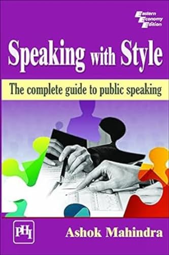 41K-U97CzUL._SL500_.jpg Speaking With Style : The Complete Guide To Public Speaking By Mahindra, Ashok - Image 1