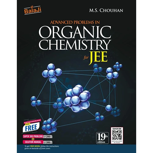 Advanced Problems in Organic Chemistry for JEE by M.S. Chauhan, 19th Edition (2025)