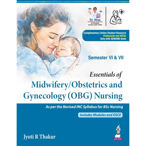 Essentials of Midwifery/Obstetrics and Gynecology (OBG) Nursing by Jyoti R Thakur, 1st Edition