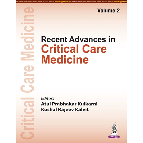 Recent Advances in Critical Care Medicine (Volume 2) by Atul Prabhakar Kulkarni, 1st Edition