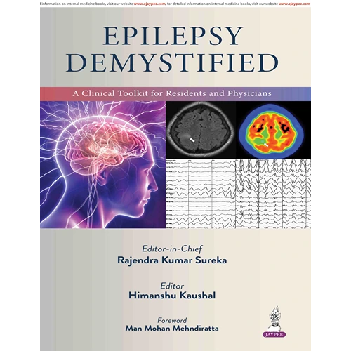 Epilepsy Demystified: A Clinical Toolkit for Residents and Physicians by Rajendra Kumar Sureka, 1st Edition